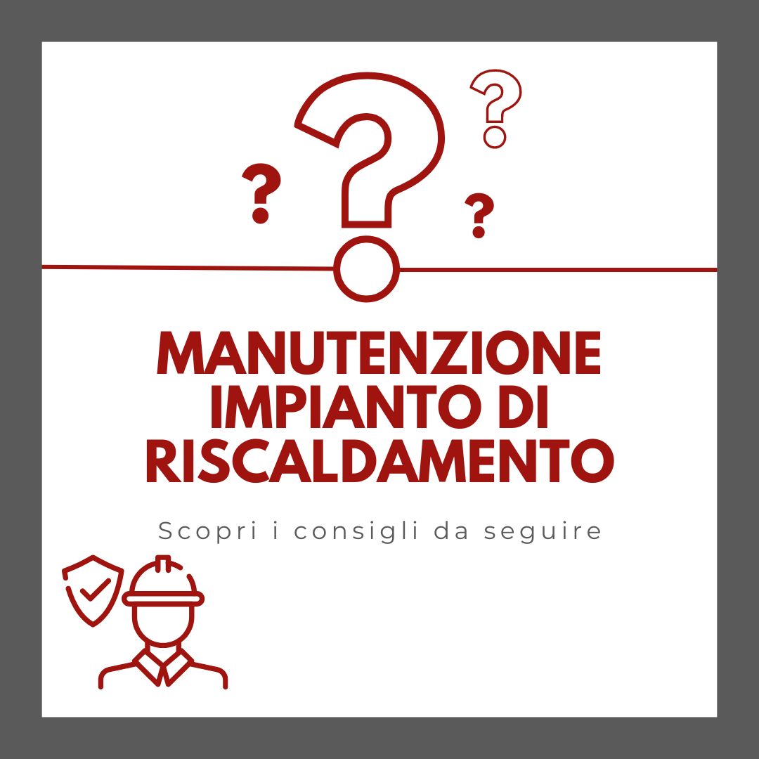 manutenzione impianto di riscaldamento