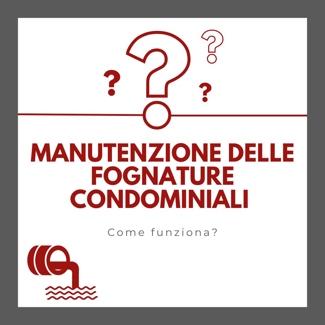 manutenzione fognature condominiali