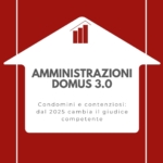 Condomini e contenziosi: dal 2025 cambia il giudice competente